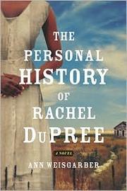 Cover of: The person history of Rachel Dupree: a novel