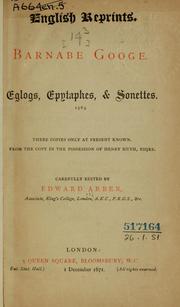 Cover of: Eglogs, epytaphs, and sonnetes, 1563: Three copies only at present known.  From the copy in the possession of Henry Huth.  Edited by Edward Arber