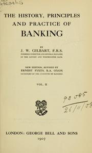 Cover of: The history, principles and practice of banking
