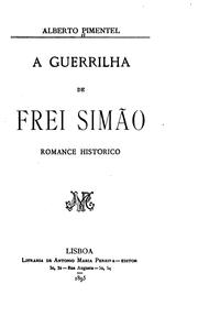 Cover of: A guerrilha de frei Simão: romance historico