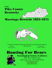 Early Pike County Kentucky Marriage Records 1822-1875 by Nicholas Russell Murray