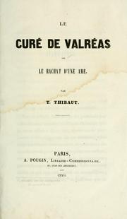 Cover of: Le curé de Valréas: ou, Le rachat d'une âme