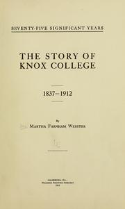 Cover of: Seventy-five significant years: The story of Knox college, 1837-1912