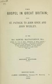Cover of: The Gospel in Great Britain: from St. Patrick to John Knox and John Wesley