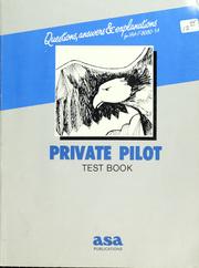 Cover of: Private pilot test book: questions, answers and explanations