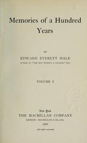 Cover of: Memories of a hundred years by Edward Everett Hale