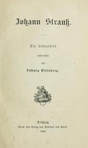 Cover of: Johann Strauss: Ein Lebensbild, entworfen von Ludwig Eisenberg