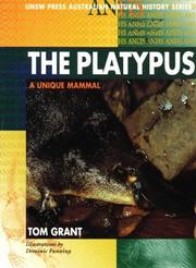 Cover of: The Platypus: A Unique Mammal (Australian Natural History Series)