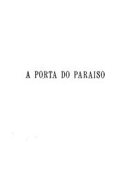 Cover of: A porta do paraiso by Alberto Pimentel, Alberto Pimentel