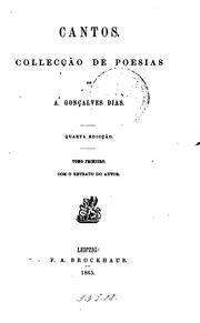 Cover of: Cantos; collecção de poesias de A. Gonçalves Dias