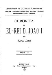 Cover of: Chronica de el-rei D. João I by Gomes Eannes de Azurara, Fernão Lopes