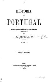 Cover of: Historia de Portugal desde o começo da monarchia até o fim do reinado de Affonso III