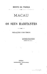 Cover of: Macau e os seus habitantes: relaçoes com Timor