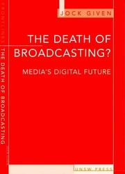 Cover of: The death of broadcasting?: media's digital future