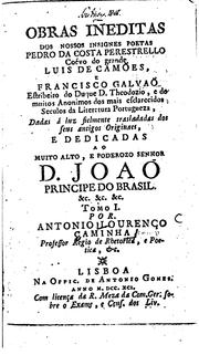 Cover of: Obras ineditas dos nossos insignes poetas ...: dadas á luz fielmente trasladadas dos seus antigos originaes