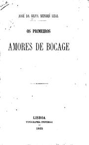 Cover of: Os primeiros amores de Bocage by José da Silva Mendes Leal