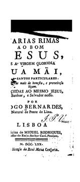 Cover of: Varias rimas ao bom Jesus, e á Virgem Glorioso sua mãi by Diogo Bernardes