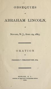 Cover of: Obsequies of Abraham Lincoln, in Newark, N.J., April 19, 1865 by Frederick Theodore Frelinghuysen