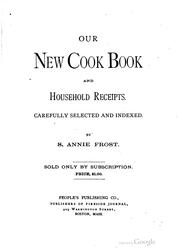 Cover of: Our new cook book and household receipts: carefully selected and indexed