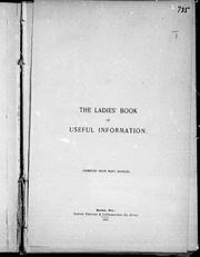 Cover of: The Ladies book of useful information: compiled from many sources