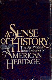 Cover of: A Sense of history by introductory note by Byron Dobell.