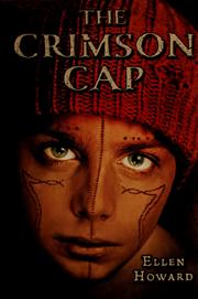 Cover of: The crimson cap by Ellen Howard