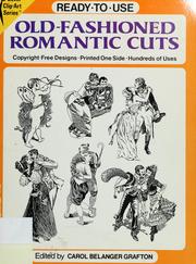 Cover of: Ready-to-use old-fashioned romantic cuts by Carol Belanger Grafton, Carol Belanger Grafton