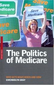 Cover of: The politics of Medicare: who gets what, when, and how