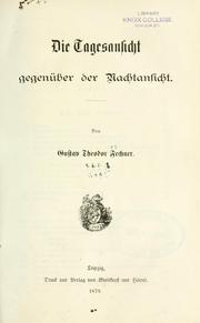 Cover of: Die Tagesansicht gegenüber der Nachtansicht