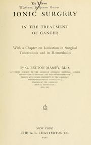 Cover of: Ionic surgery in the treatment of cancer by George Betton Massey