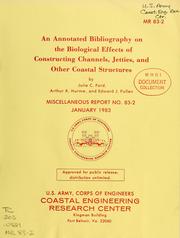 Cover of: An annotated bibliography on the biological effects of constructing channels, jetties, and other coastal structures