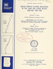 Cover of: Beach profile change measured in the tank for large waves: 1956-1957 and 1962