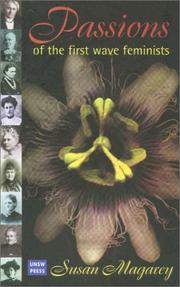 Cover of: Passions of the first wave feminists by Susan Magarey