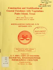 Cover of: Construction and stabilization of coastal foredunes with vegetation, Padre Island, Texas