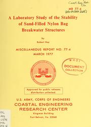 Cover of: A laboratory study of the stability of sand-filled nylon bag breakwater structures by Robert Ray