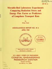 Cover of: Movable-bed laboratory experiments comparing radiation stress and energy flux factor as predictors of longshore transport rate