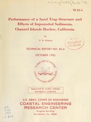 Cover of: Performance of a sand trap structure and effects of impounded sediments, Channel Islands Harbor, California