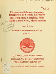 Cover of: Pleistocene-Holocene sediments interpreted by seismic refraction and wash-bore sampling, Plum Island - Castle Neck, Massachusetts | Eugene G. Rhodes