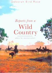 Cover of: Reports From A Wild Country: Ethics for Decolonisation