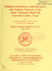 Cover of: Sediment distribution, sand resources and geologic character of the inner continental shelf off Galveston County, Texas