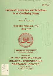 Cover of: Sediment suspension and turbulence in an oscillating flume by Thomas C. MacDonald
