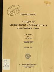 Cover of: A study of aeromagnetic component data Plantagenet Bank