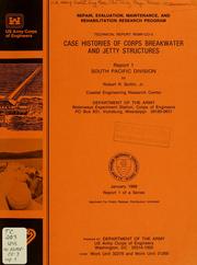 Cover of: Case histories of Corps breakwater and jetty structures: South Pacific Division
