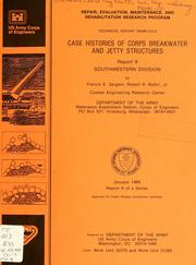 Cover of: Case histories of Corps breakwater and jetty structures: Lower Mississippi Valley Division