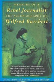 Cover of: Memoirs of a Rebel Journalist: The Autobiography of Wilfred Burchett