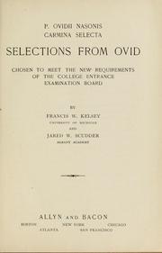 Cover of: P. Oviddii Nasonis Carmina selecta: Selections from Ovid, chosen to meet the new requirements of the College Entrance Examination Board