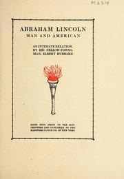 Cover of: Abraham Lincoln, man and American: an intimate relation