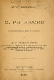 Cover of: Notice biographique sur M. Ph. Ricord, lue à la Société Impériale de Médecine de Constantinople