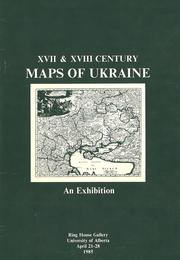 XVII and XVIII Century Maps of Ukraine by Bohdan Kordan