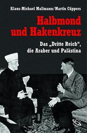 Cover of: Halbmond und Hakenkreuz by Klaus-Michael Mallmann